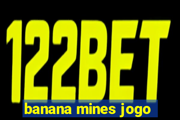 banana mines jogo